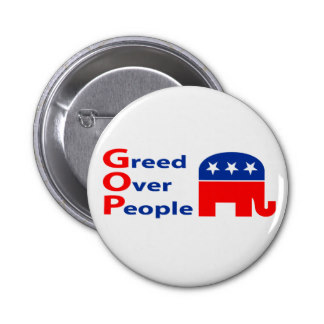 gop_greed_over_people_badge-r5803b6831b244f1ab8d9e1519c522292_x7j3i_8byvr_324[1]